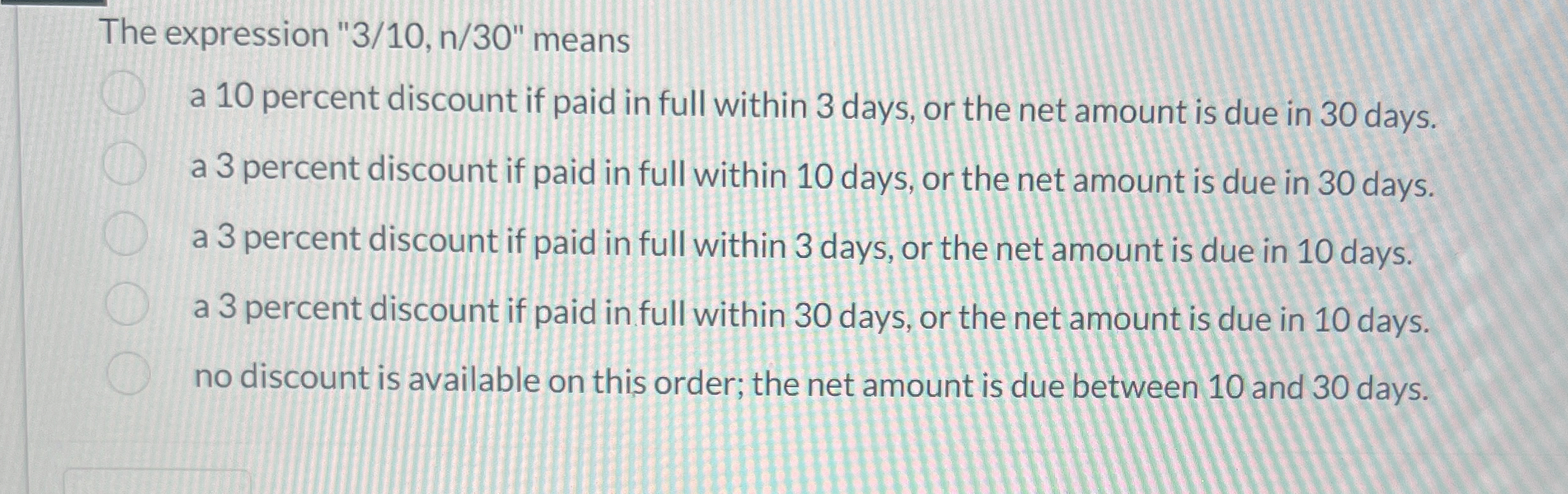  The expression "310,n30" means a 10 percent discount if paid in