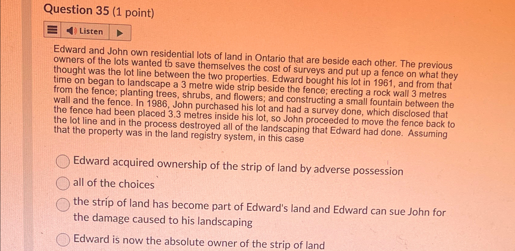 Question 35(1 point) Listen Edward and John own residential lots of