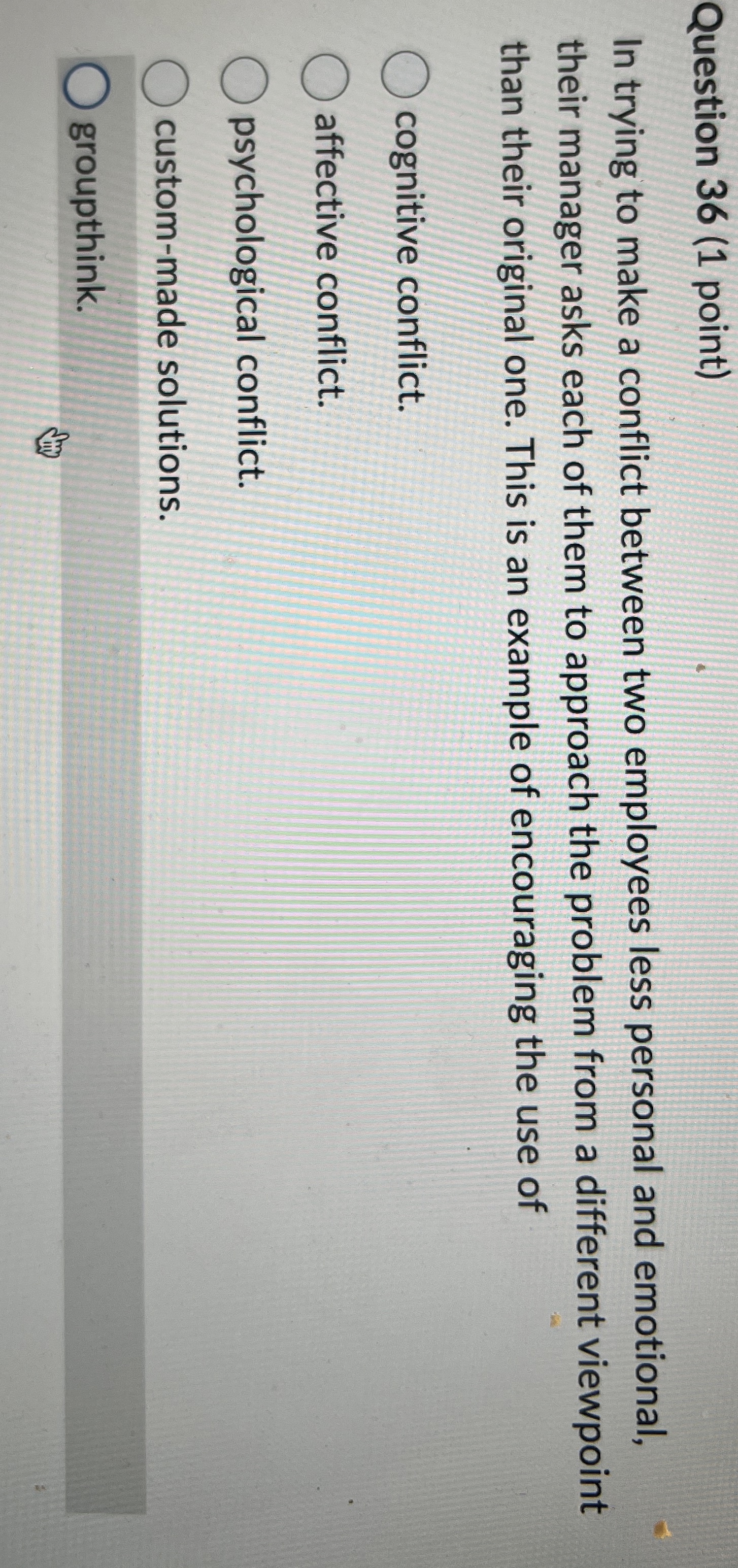  Question 36(1 point) In trying to make a conflict between two