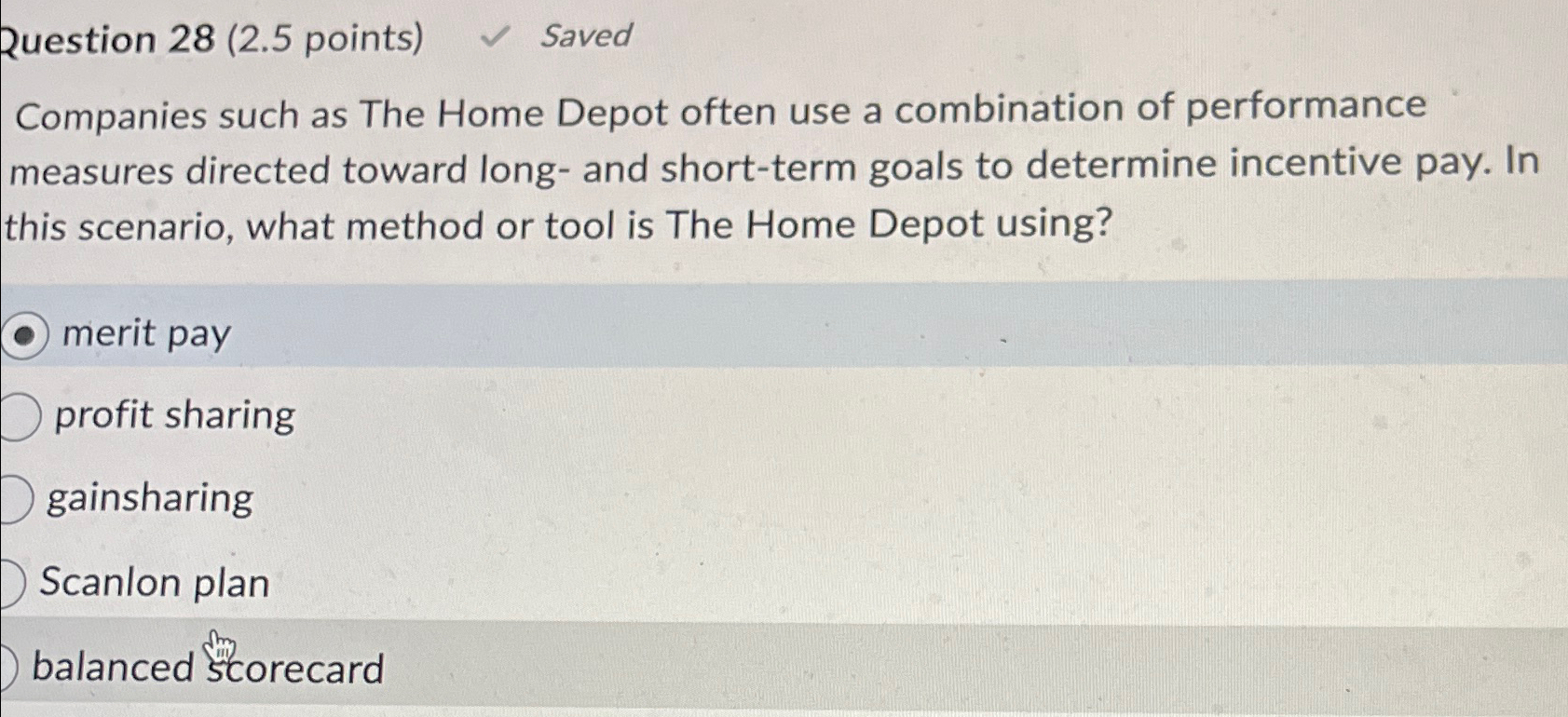  Question 28(2.5 points) Saved Companies such as The Home Depot often
