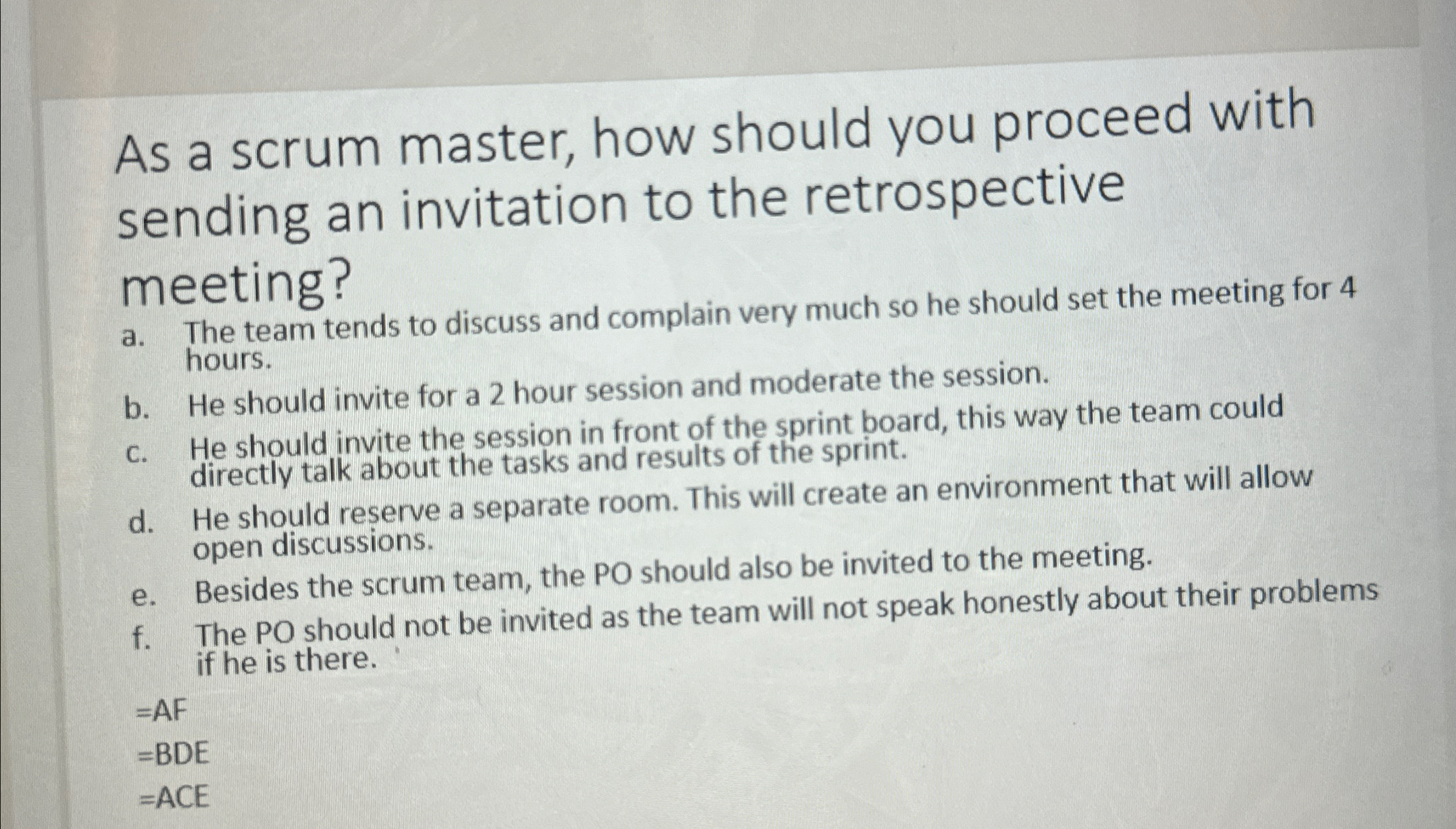  As a scrum master, how should you proceed with sending an