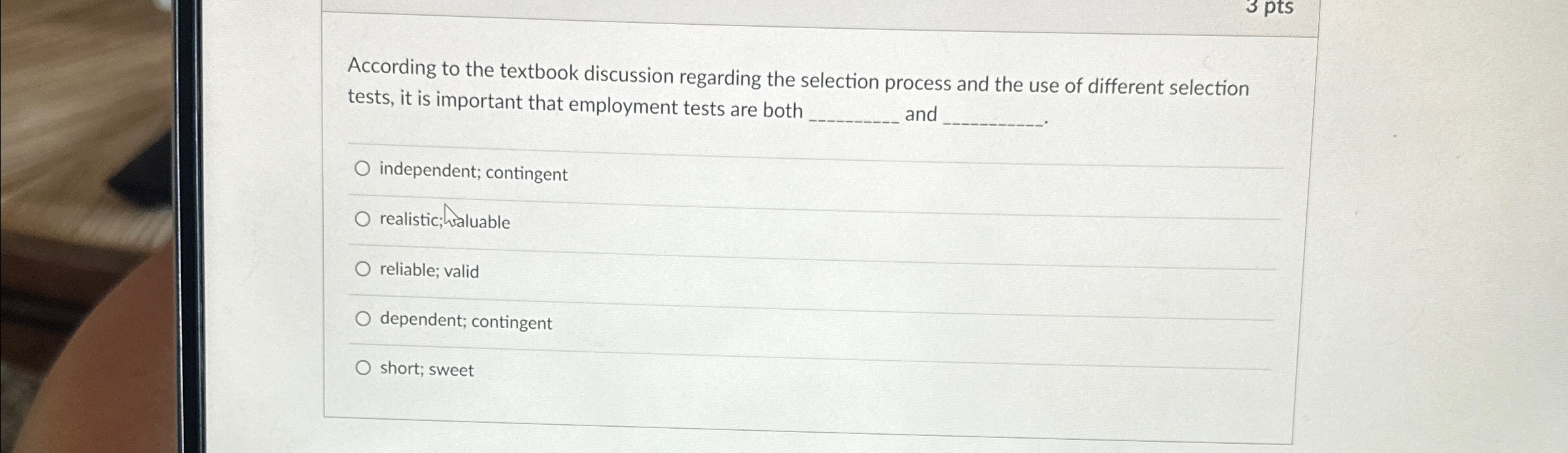  According to the textbook discussion regarding the selection process and the