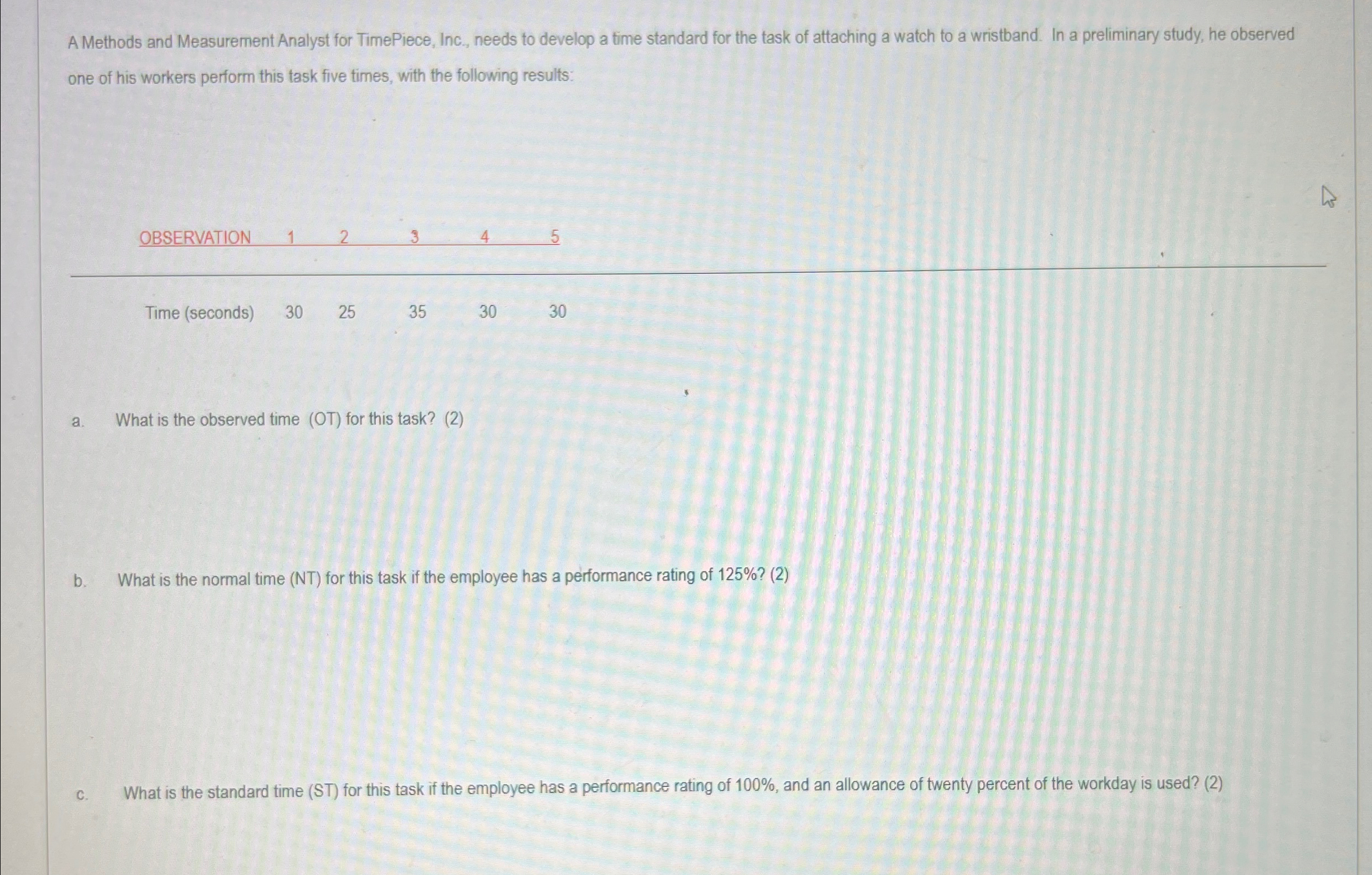  A Methods and Measurement Analyst for TimePiece, Inc., needs to develop