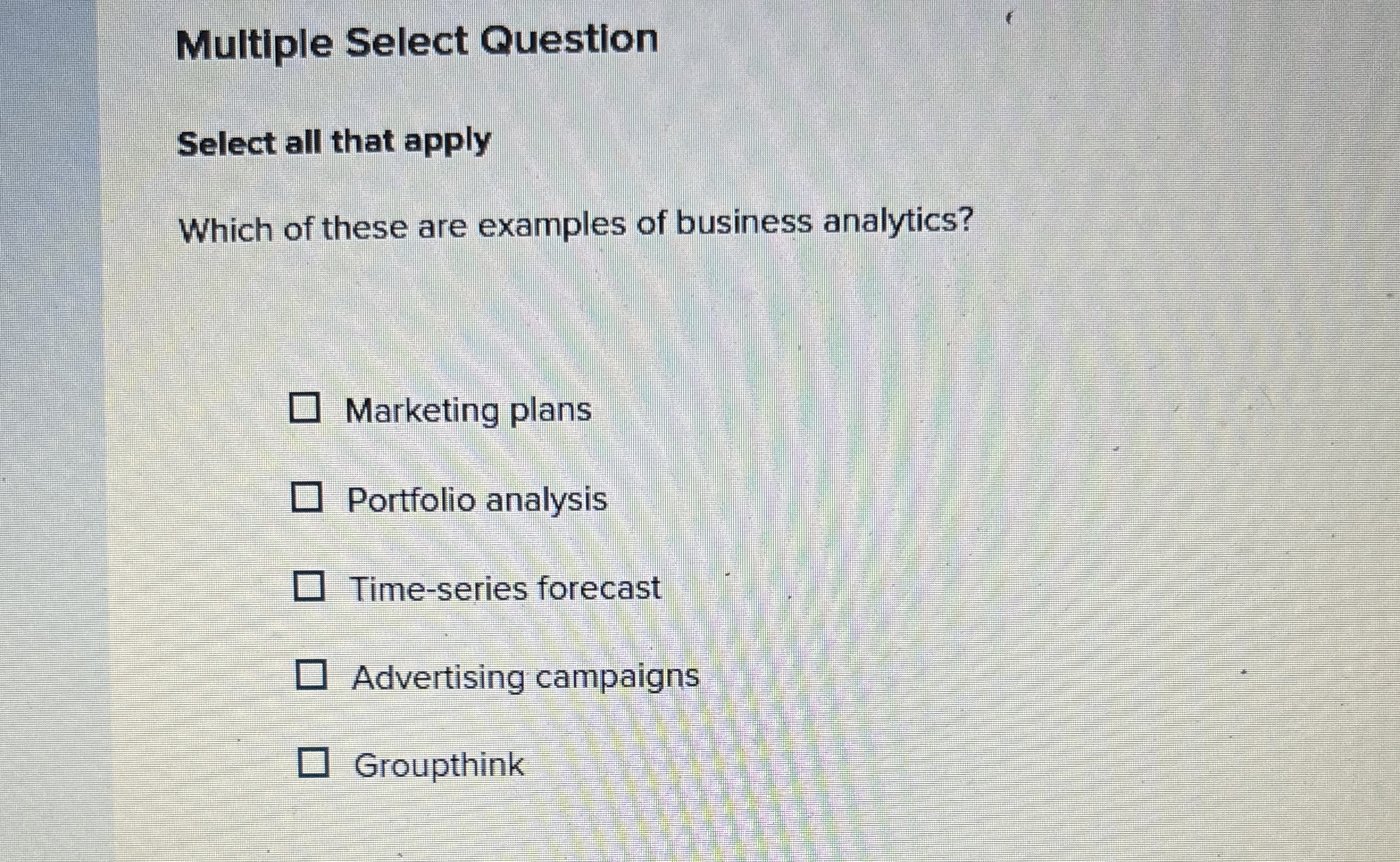  Multiple Select Question Select all that apply Which of these are