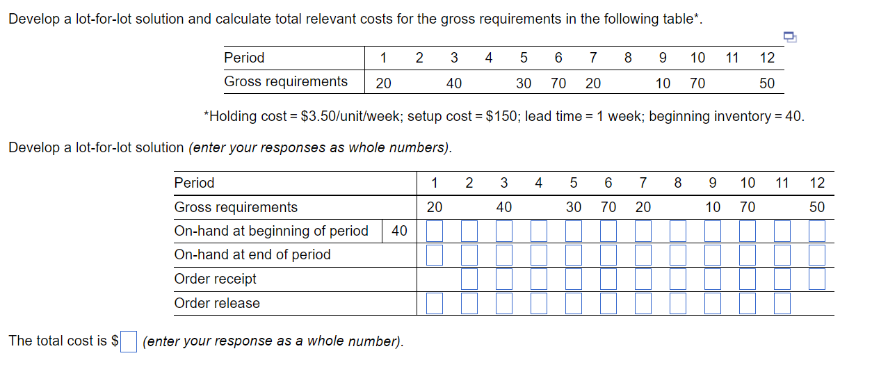  Develop a lot-for-lot solution and calculate total relevant costs for the