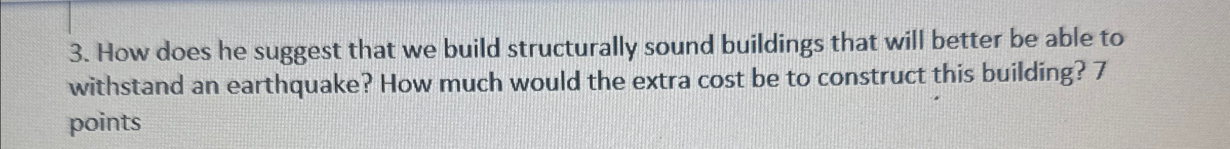  How does he suggest that we build structurally sound buildings that