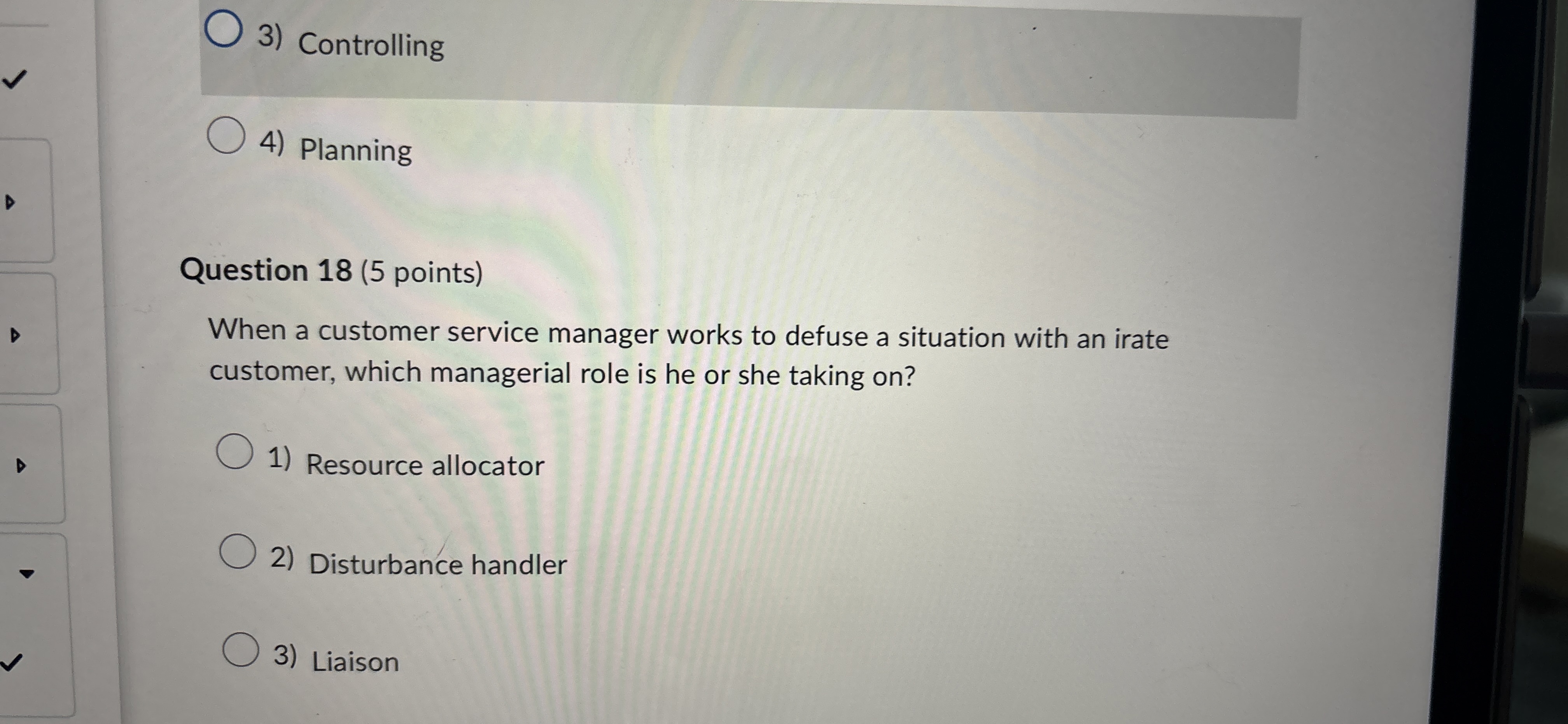  Controlling Planning Question 18(5 points) When a customer service manager works