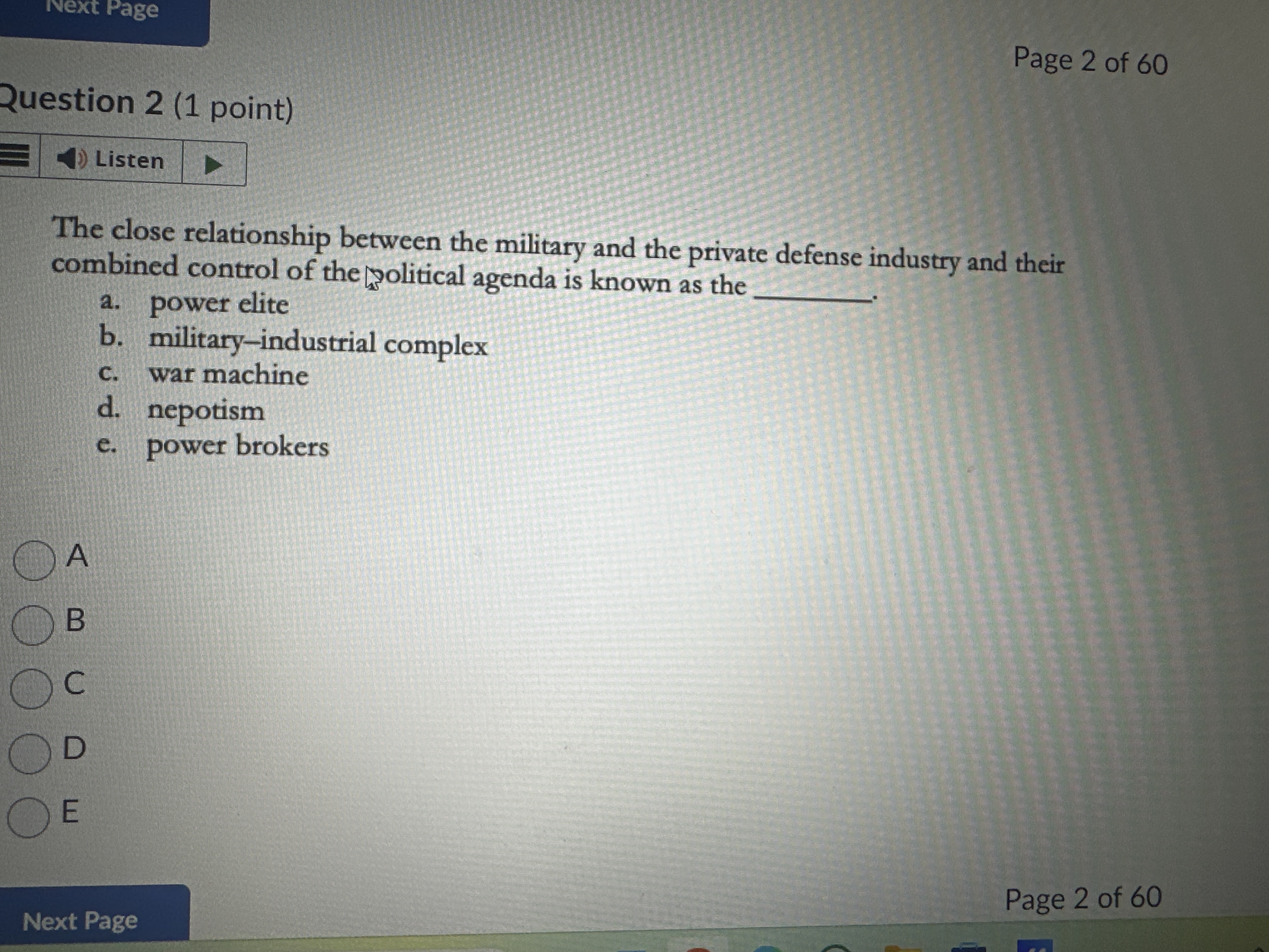  2uestion 2(1 point) The close relationship between the military and the