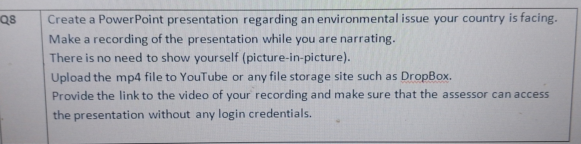  Q8 Create a PowerPoint presentation regarding an environmental issue your country