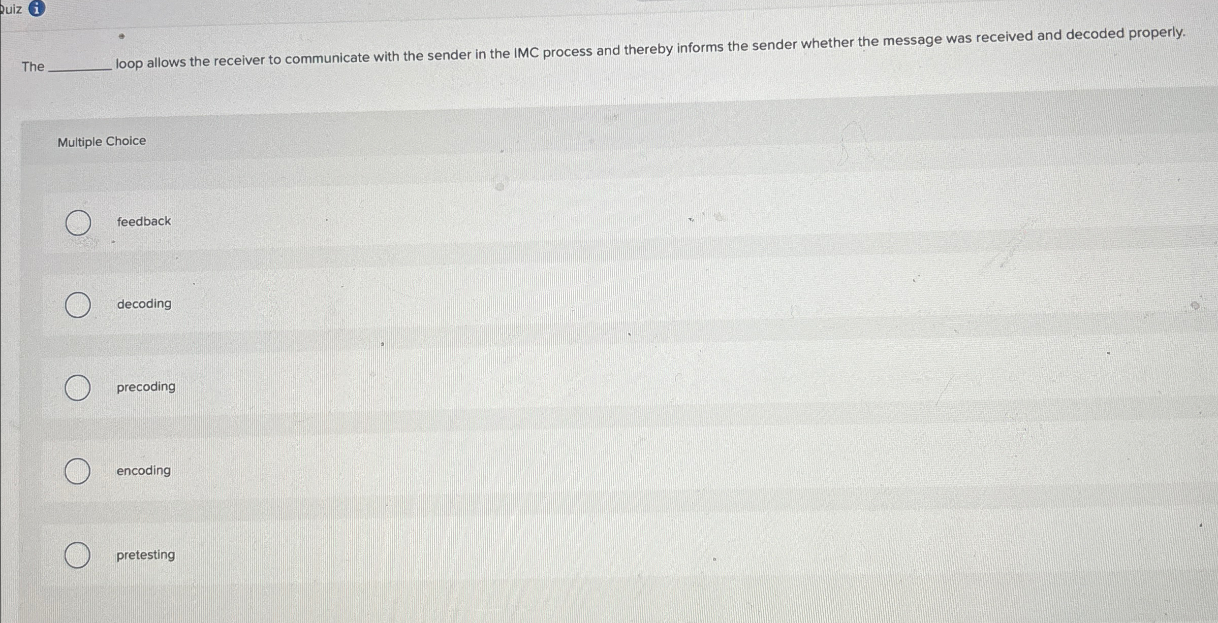  The loop allows the receiver to communicate with the sender in