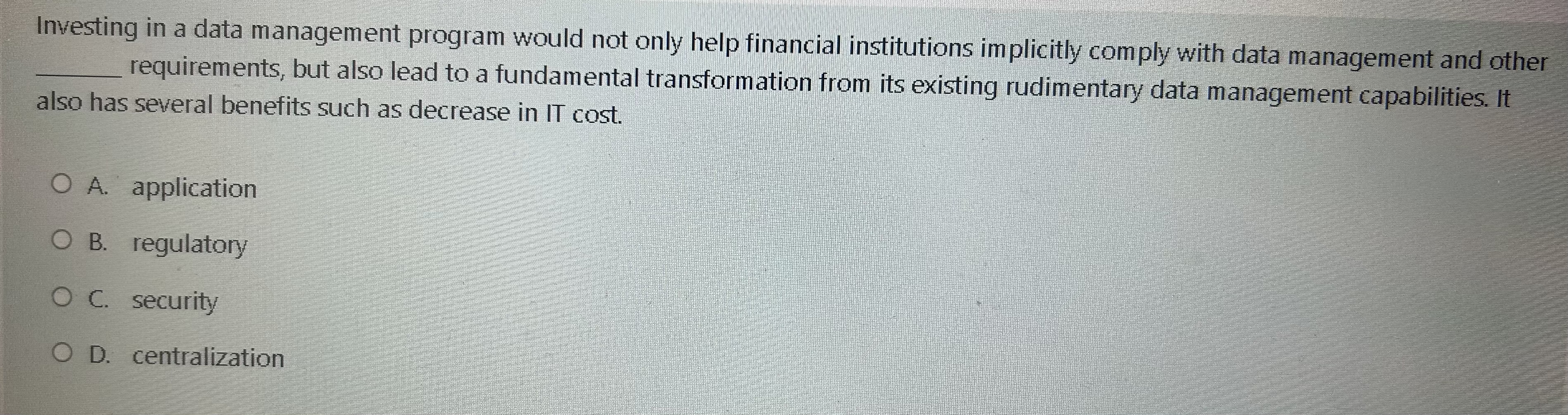  Investing in a data management program would not only help financial