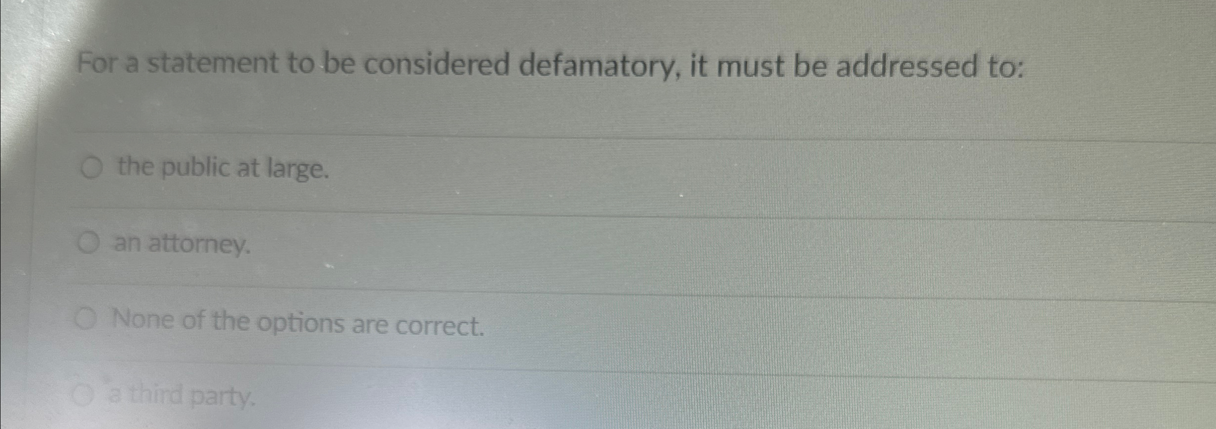  For a statement to be considered defamatory, it must be addressed