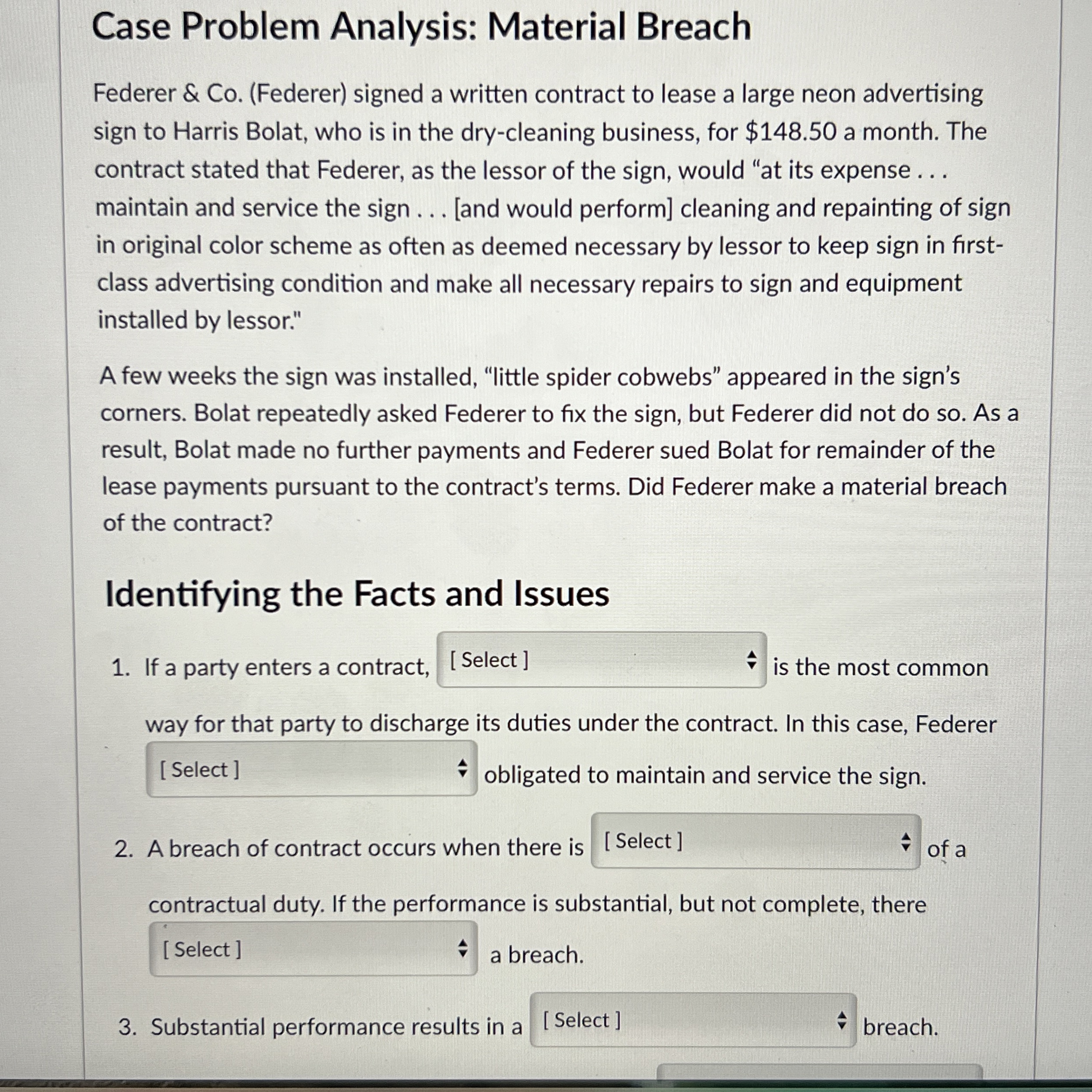  Case Problem Analysis: Material Breach Federer & Co.(Federer) signed a written
