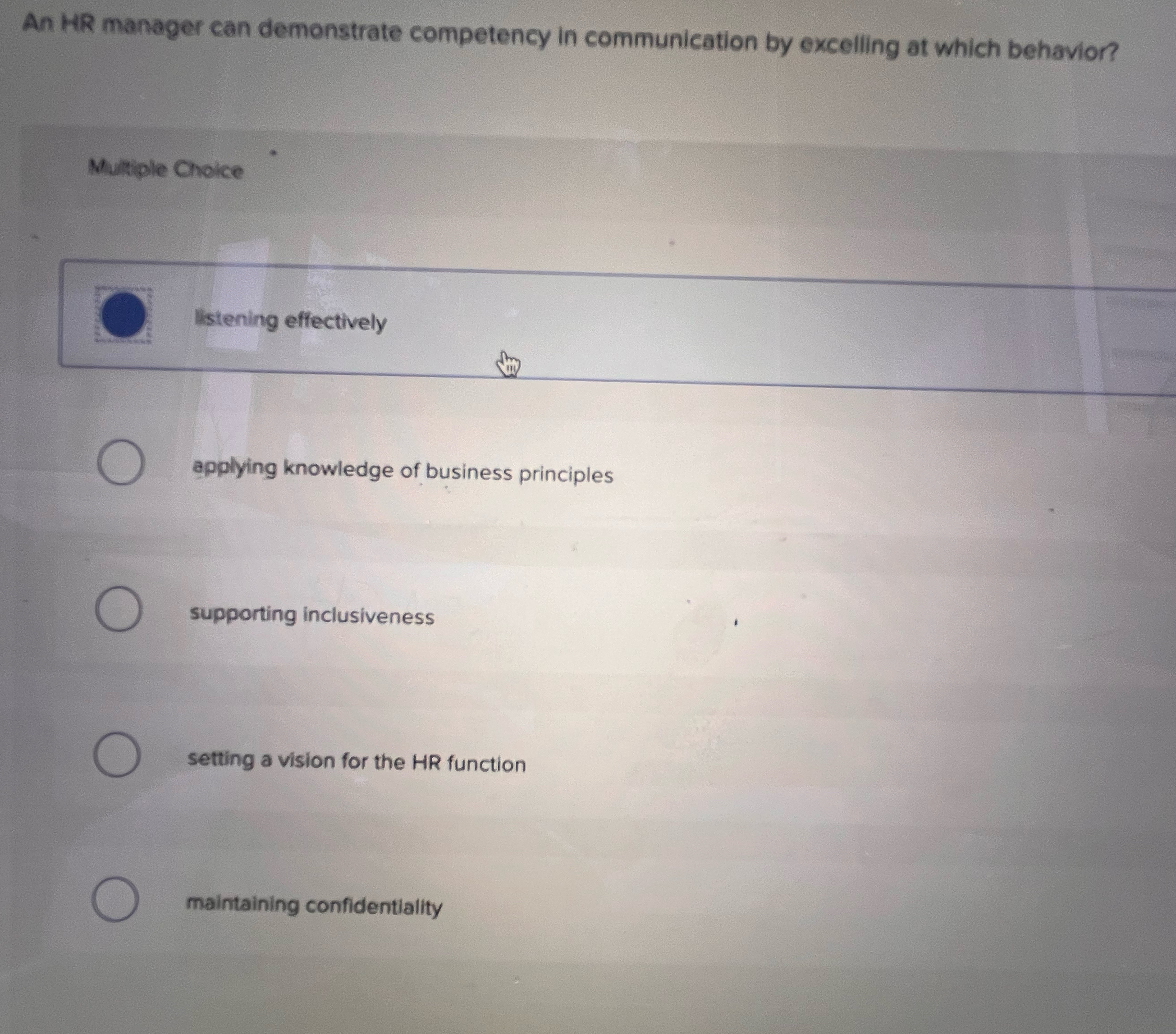  An HR manager can demonstrate competency in communication by excelling at