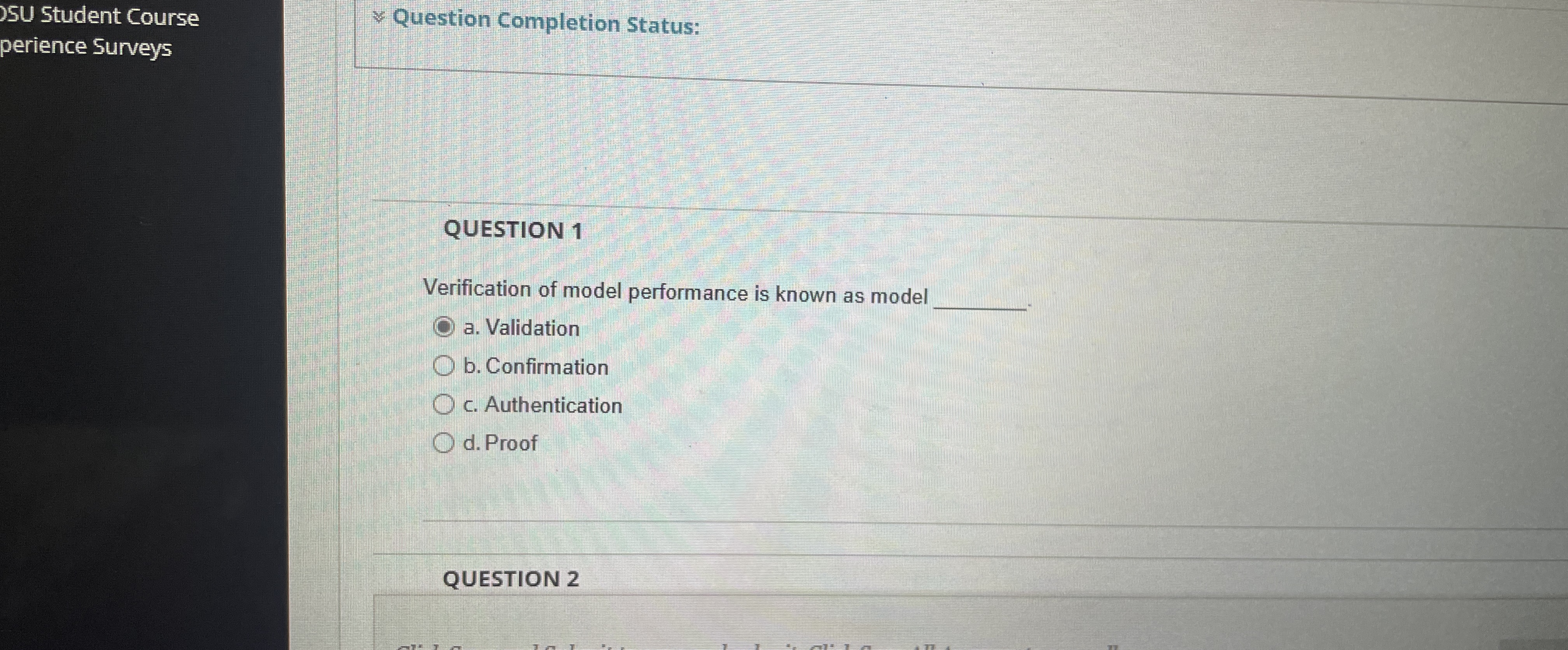 SU Student Course & Question Completion Status: perience Surveys QUESTION 1