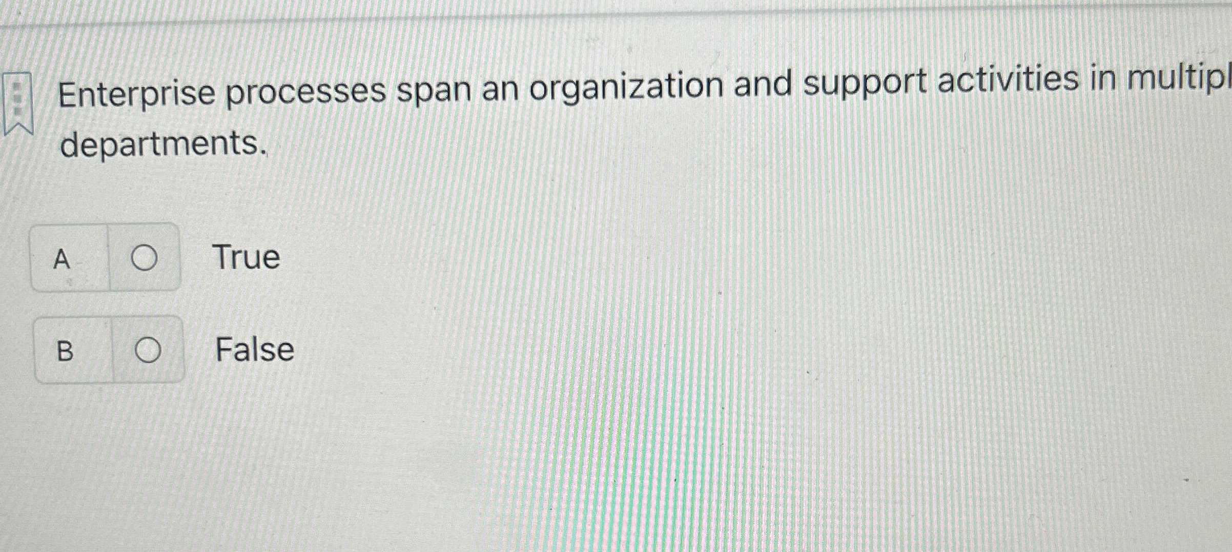  Enterprise processes span an organization and support activities in multip departments.