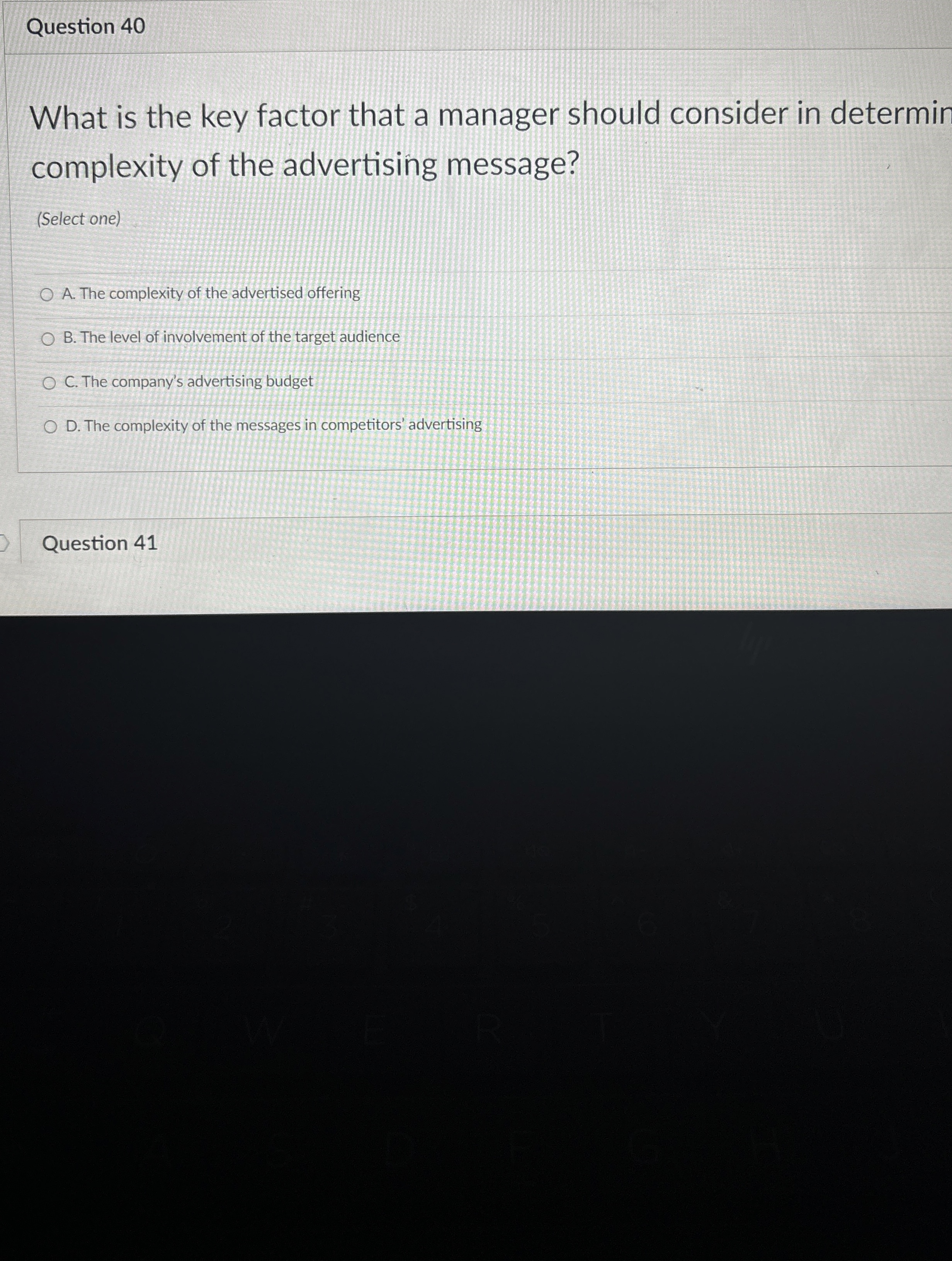  Question 40 What is the key factor that a manager should