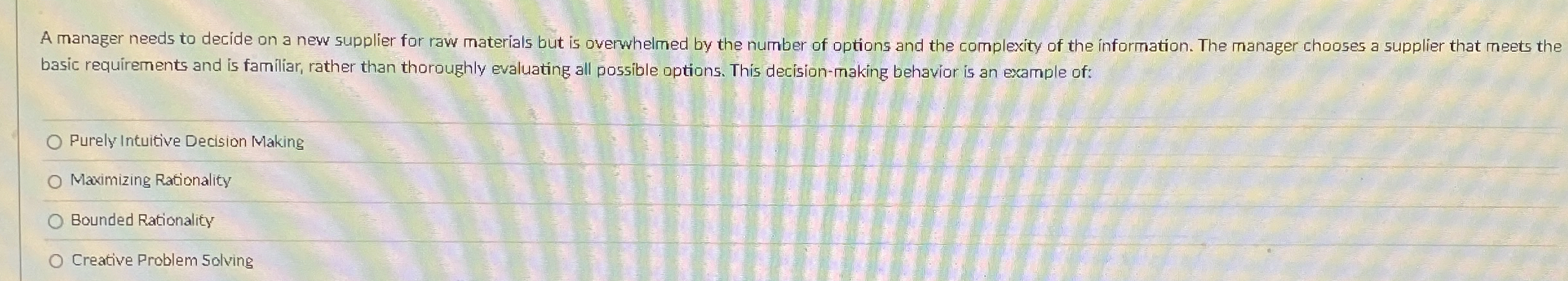  A manager needs to decide on a new supplier for raw