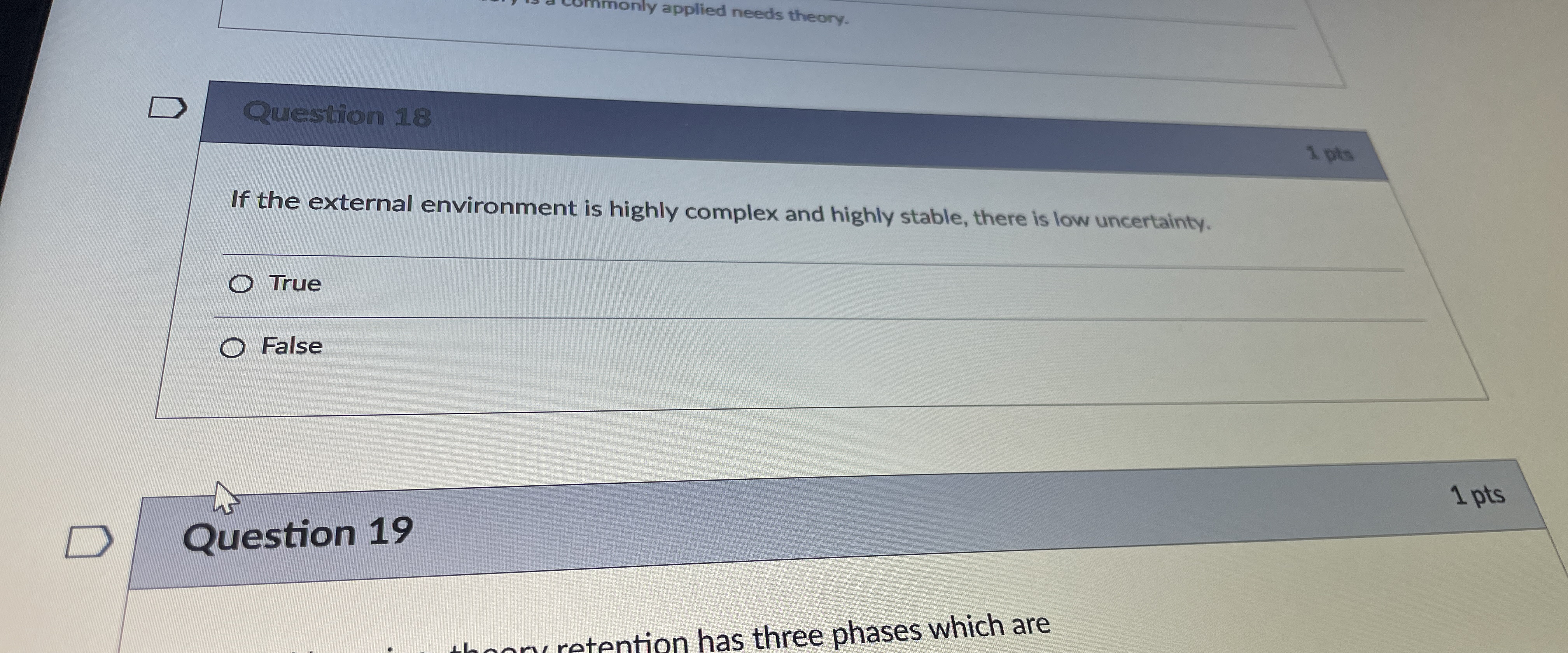  Question 18 If the external environment is highly complex and highly