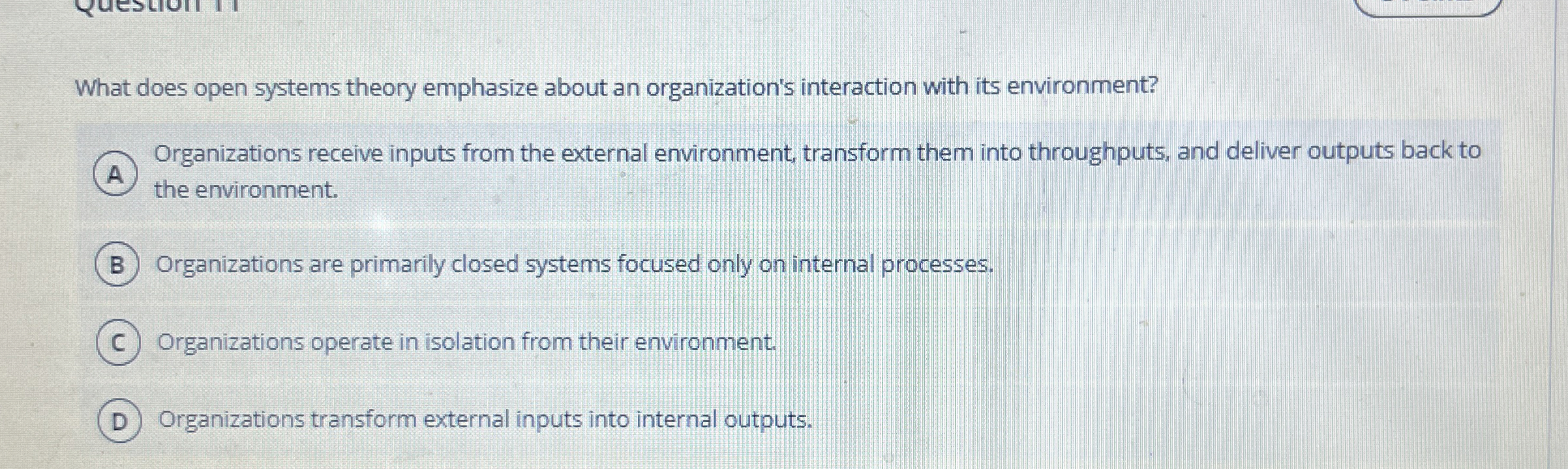 What does open systems theory emphasize about an organization's interaction with
