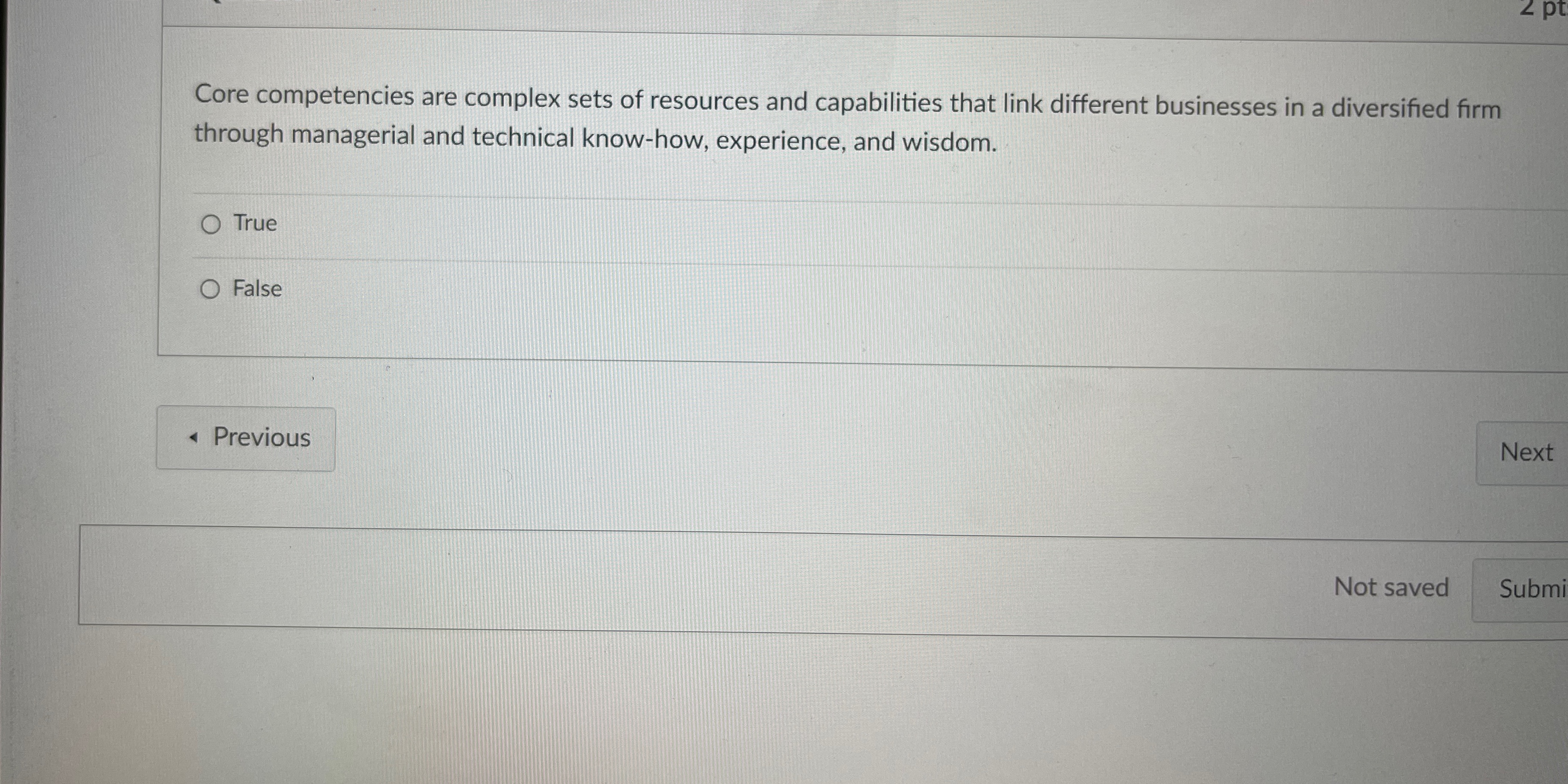  Core competencies are complex sets of resources and capabilities that link