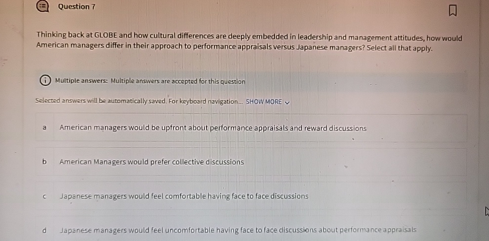  Question 7 Thinking back at GLOBE and how cultural differences are