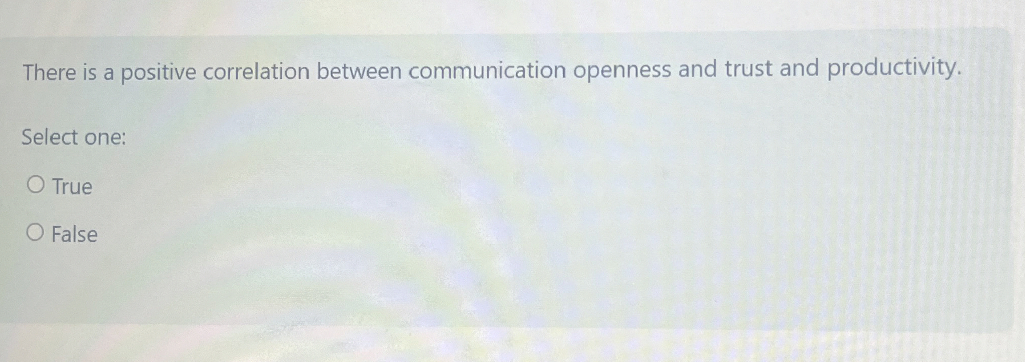  There is a positive correlation between communication openness and trust and