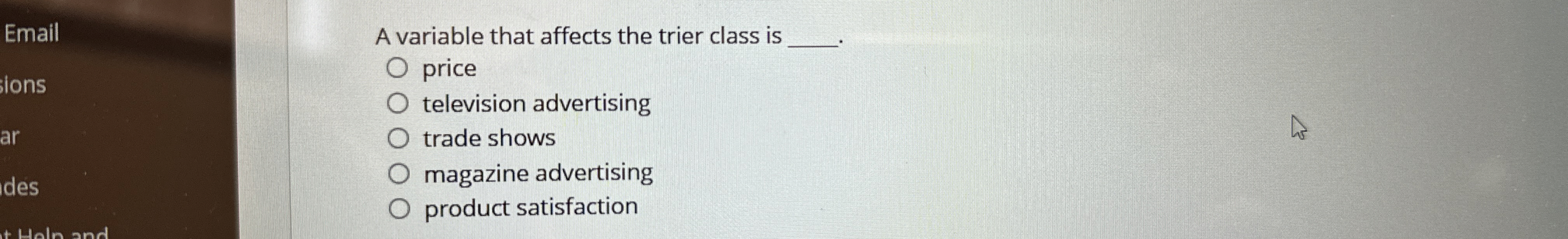  Email A variable that affects the trier class is q, price