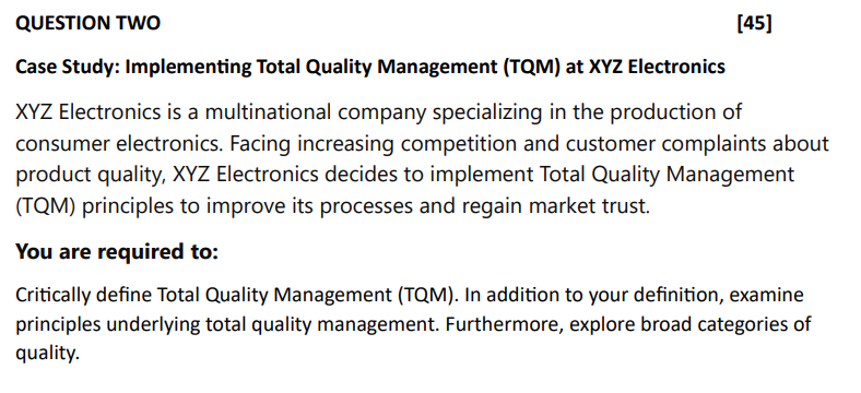  QUESTION TWO Case Study: Implementing Total Quality Management (TQM) at XYZ