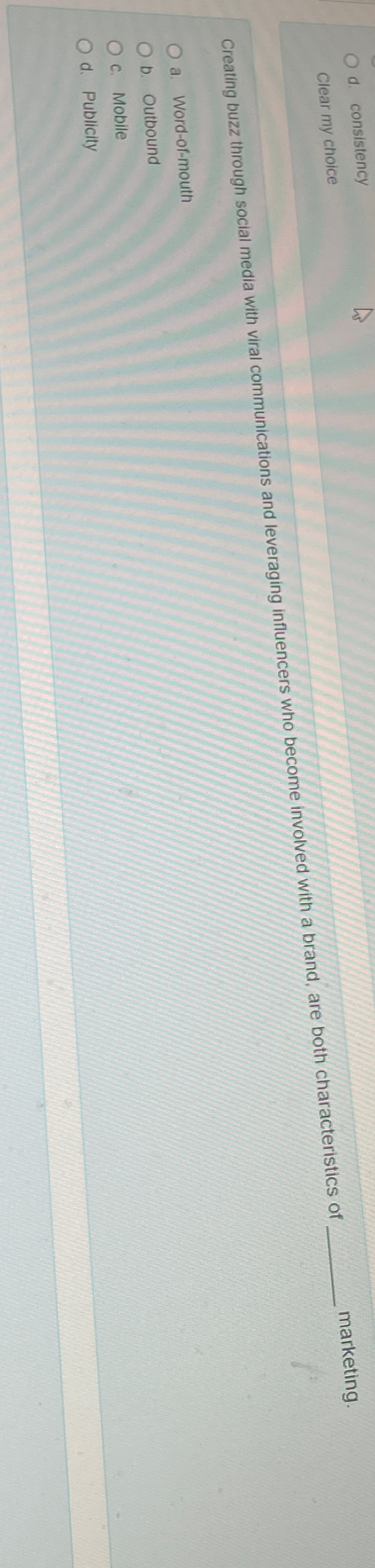  d. consistency clear my choice Creating buzz through social media with