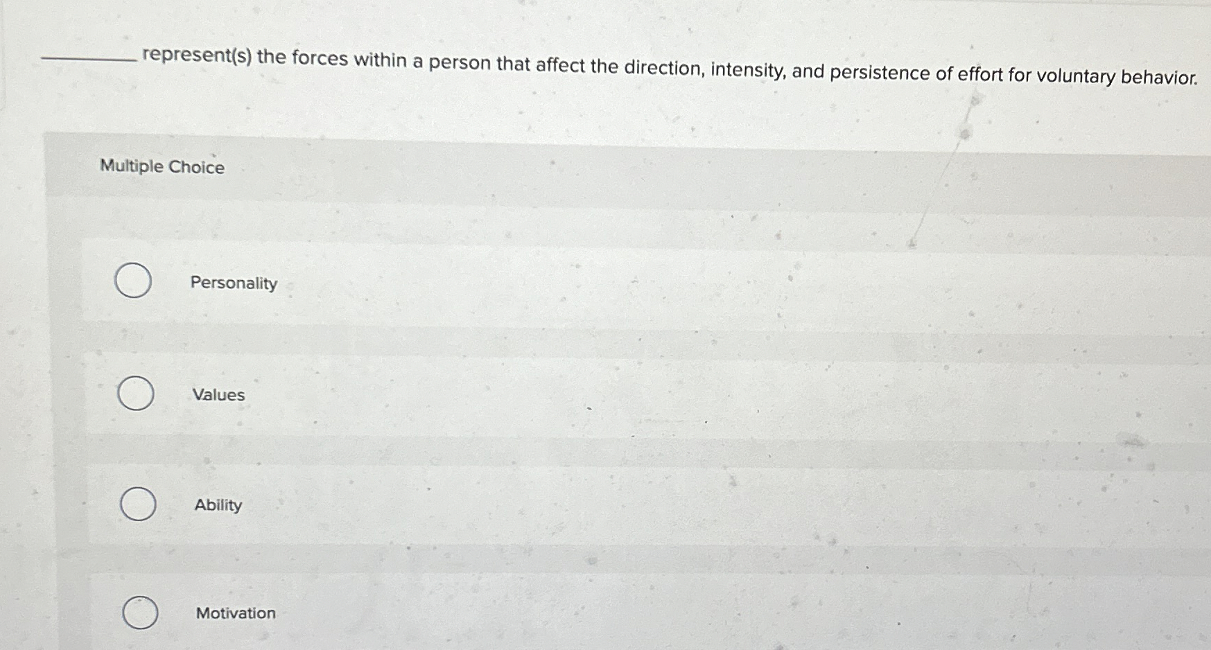  represent(s) the forces within a person that affect the direction, intensity,