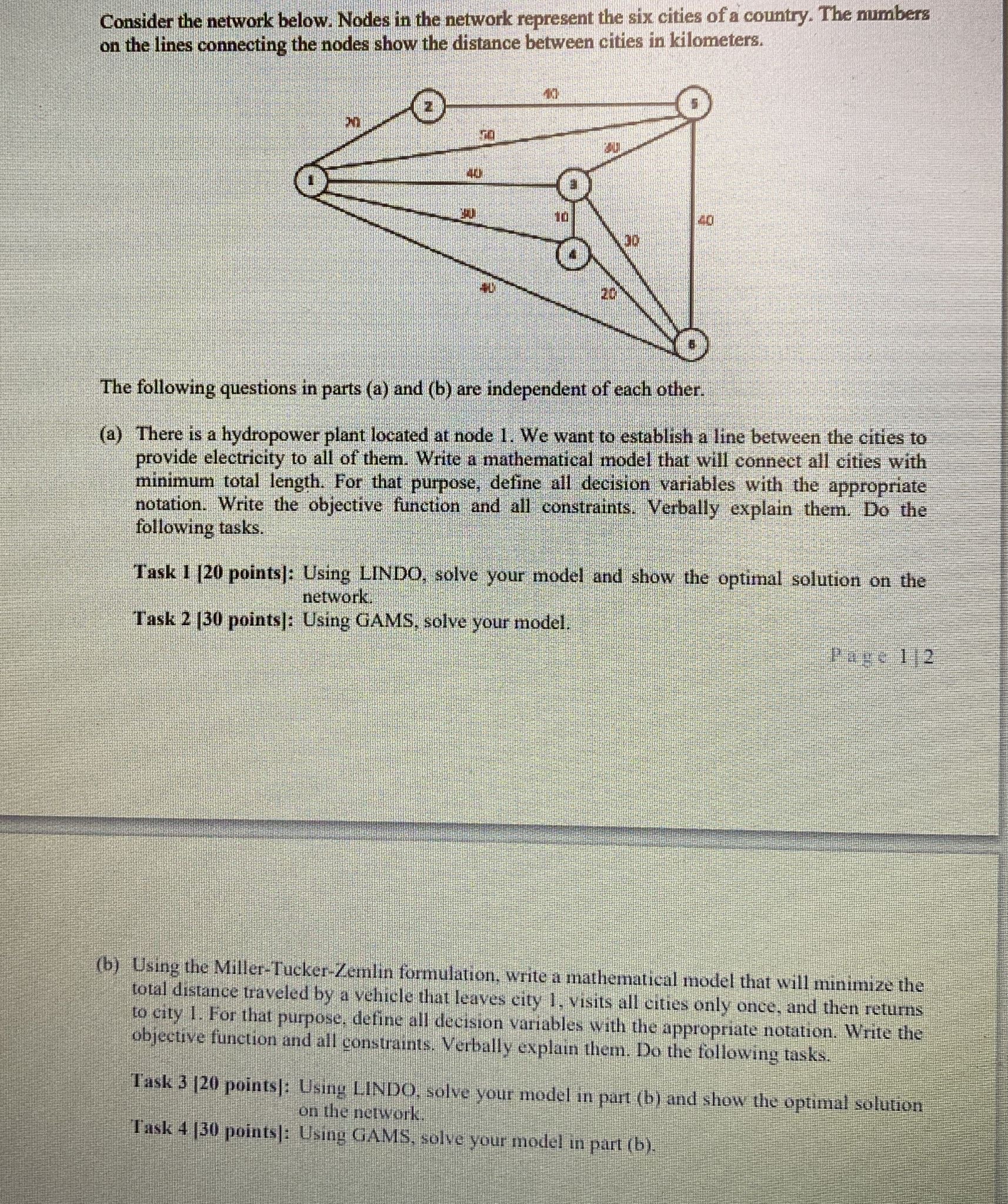  Consider the network below. Nodes in the network represent the six