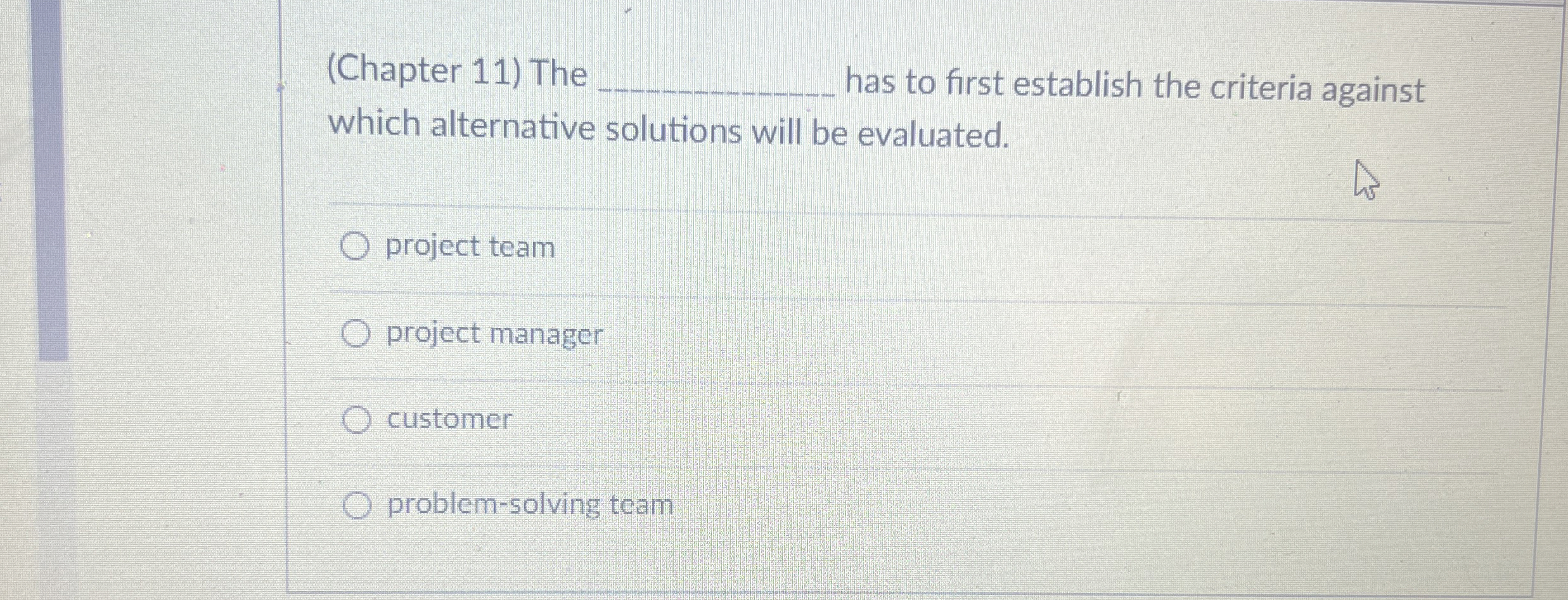  (Chapter 11) The q, has to first establish the criteria against