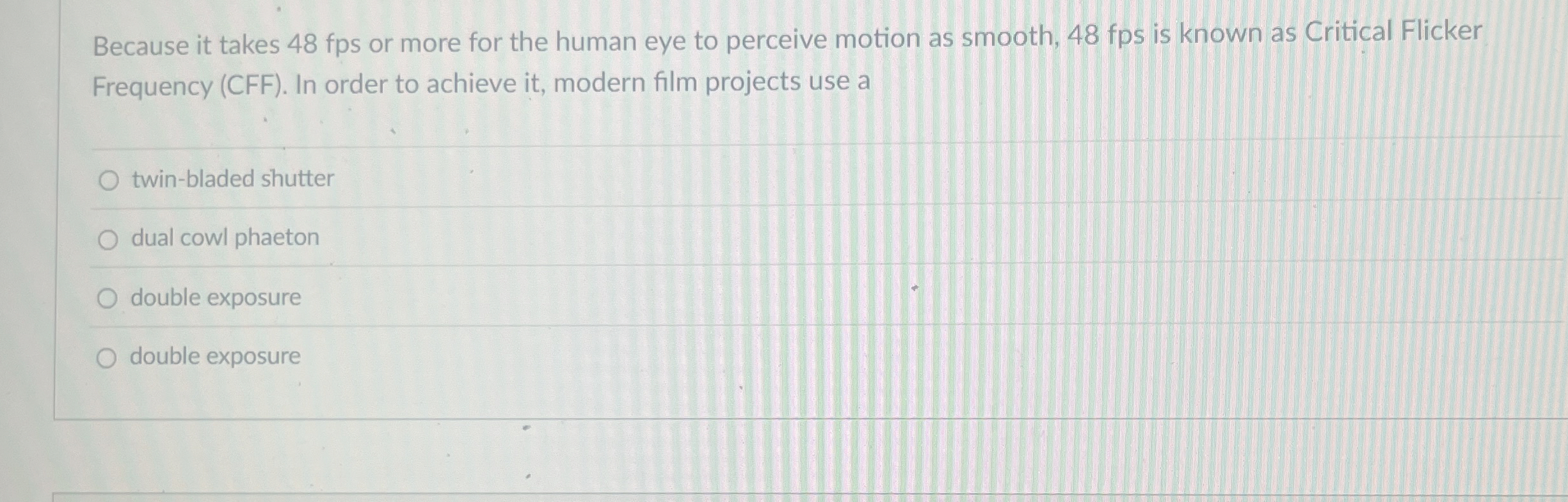 Because it takes 48 fps or more for the human eye