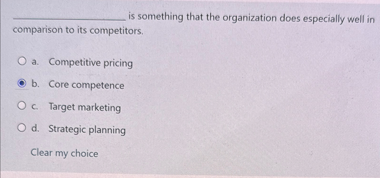  is something that the organization does especially well in comparison to