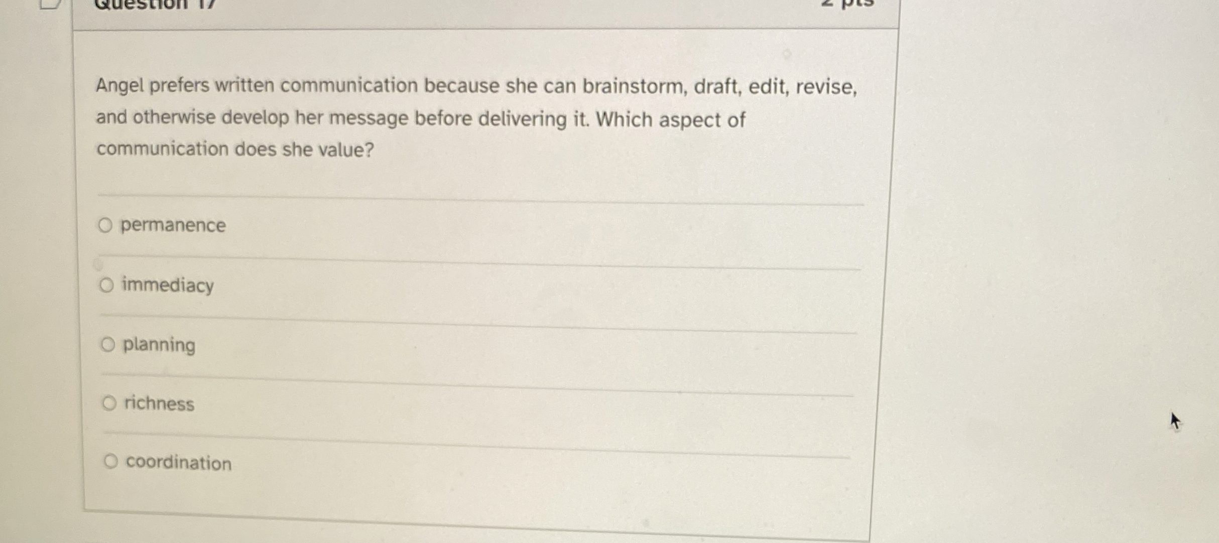  Angel prefers written communication because she can brainstorm, draft, edit, revise,
