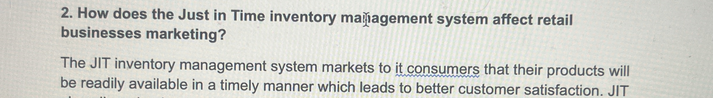  How does the Just in Time inventory mariagement system affect retail