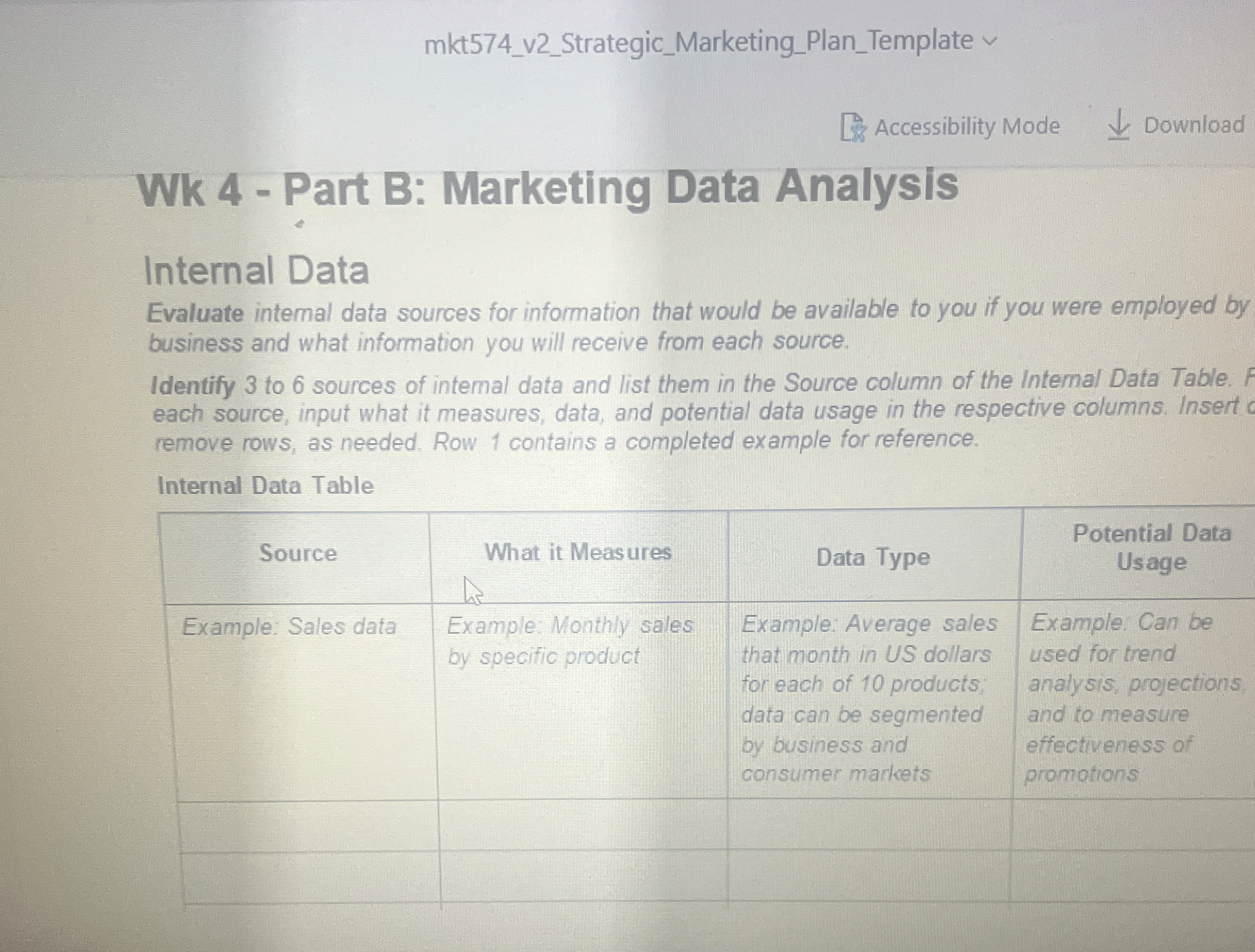  mkt574_v2_Strategic_Marketing_Plan_Template Accessibility Mode Download Wk 4- Part B: Marketing Data Analysis
