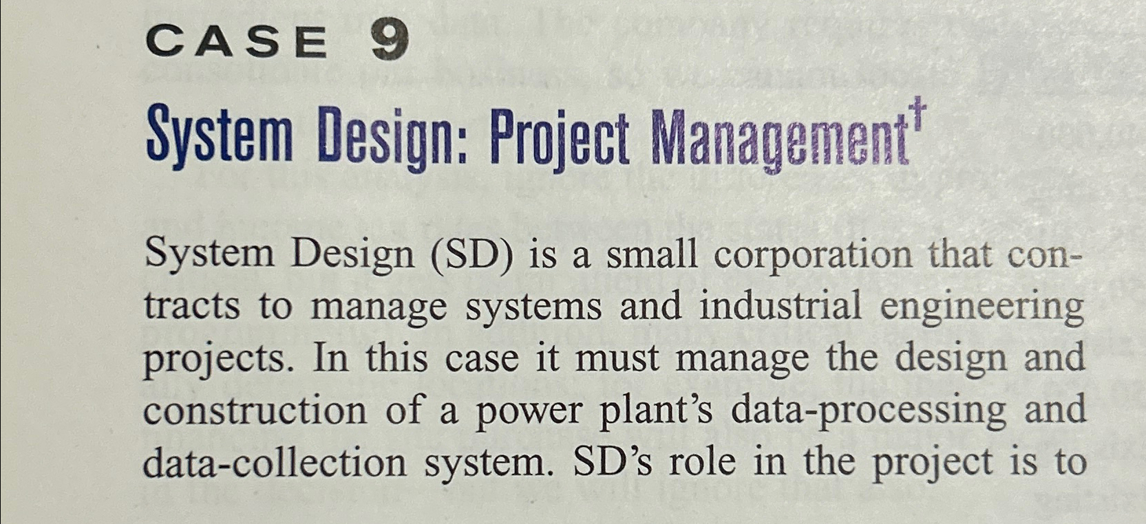  CASE 9 System Design: Project Managgement ? System Design (SD) is