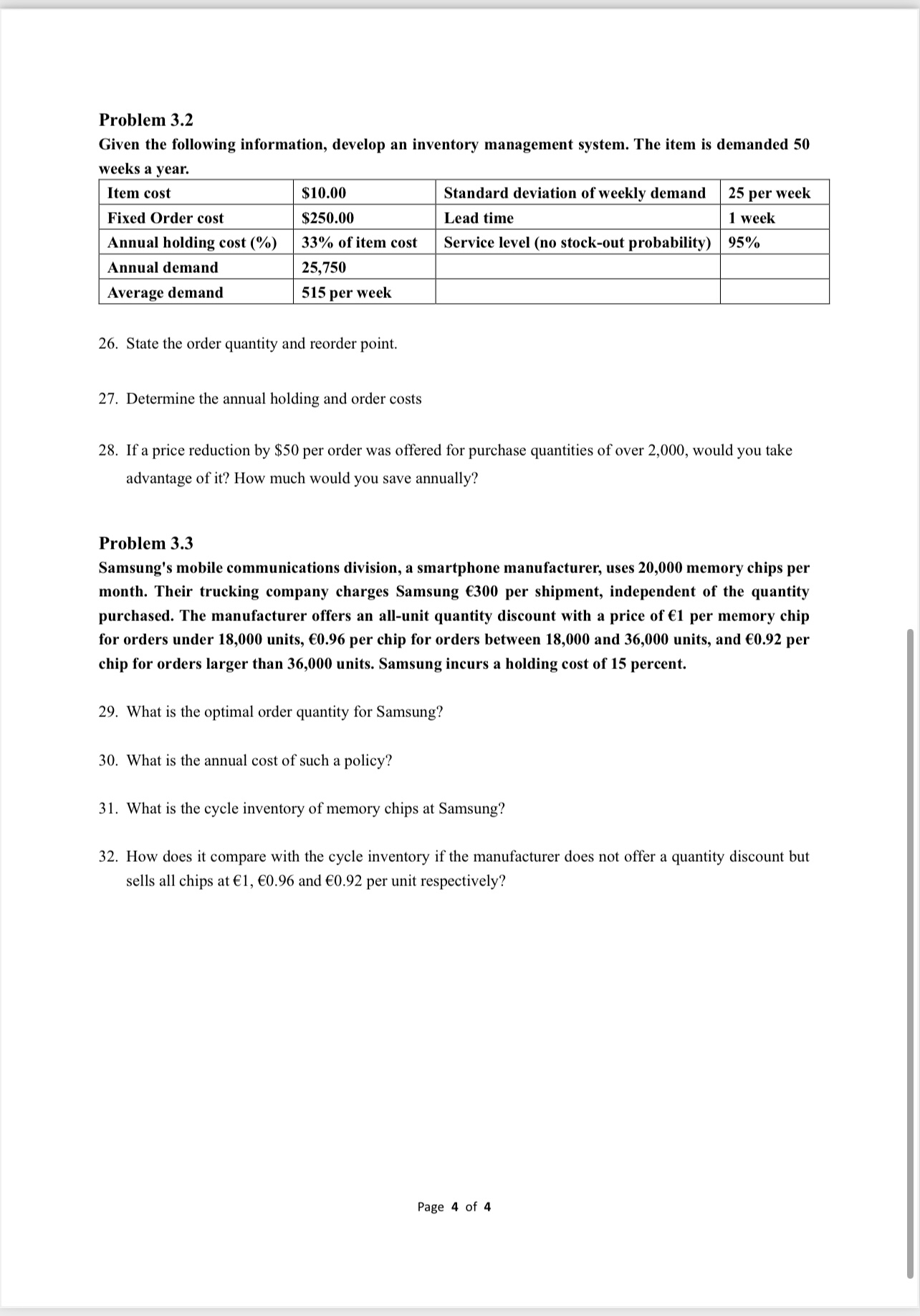  Problem 3.2 Given the following information, develop an inventory management system.
