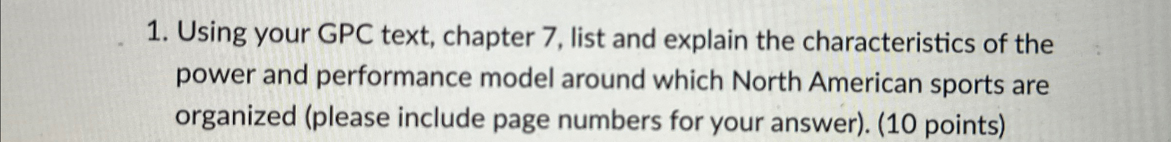  Using your GPC text, chapter 7, list and explain the characteristics