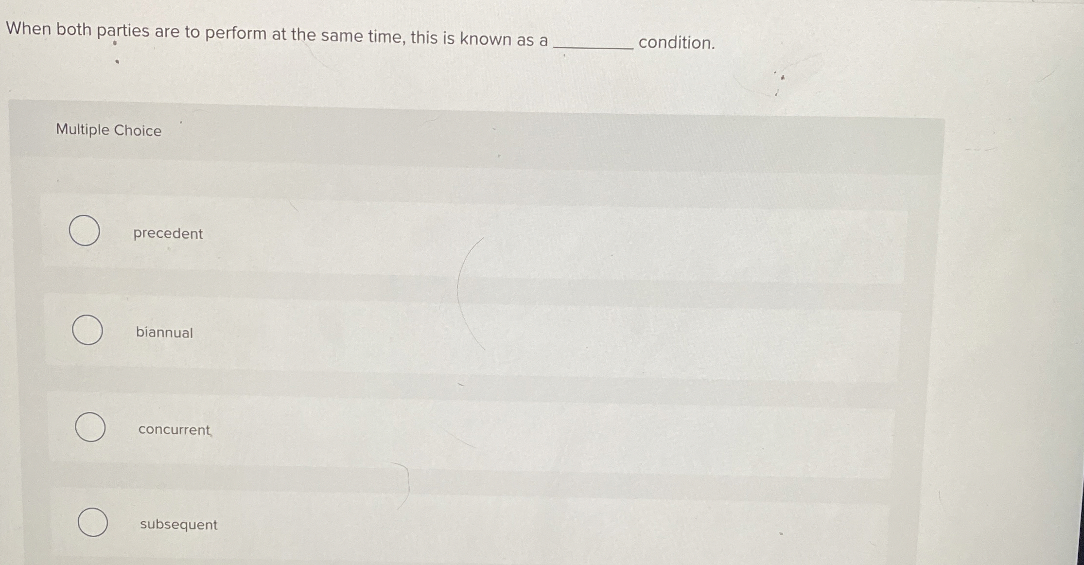  When both parties are to perform at the same time, this