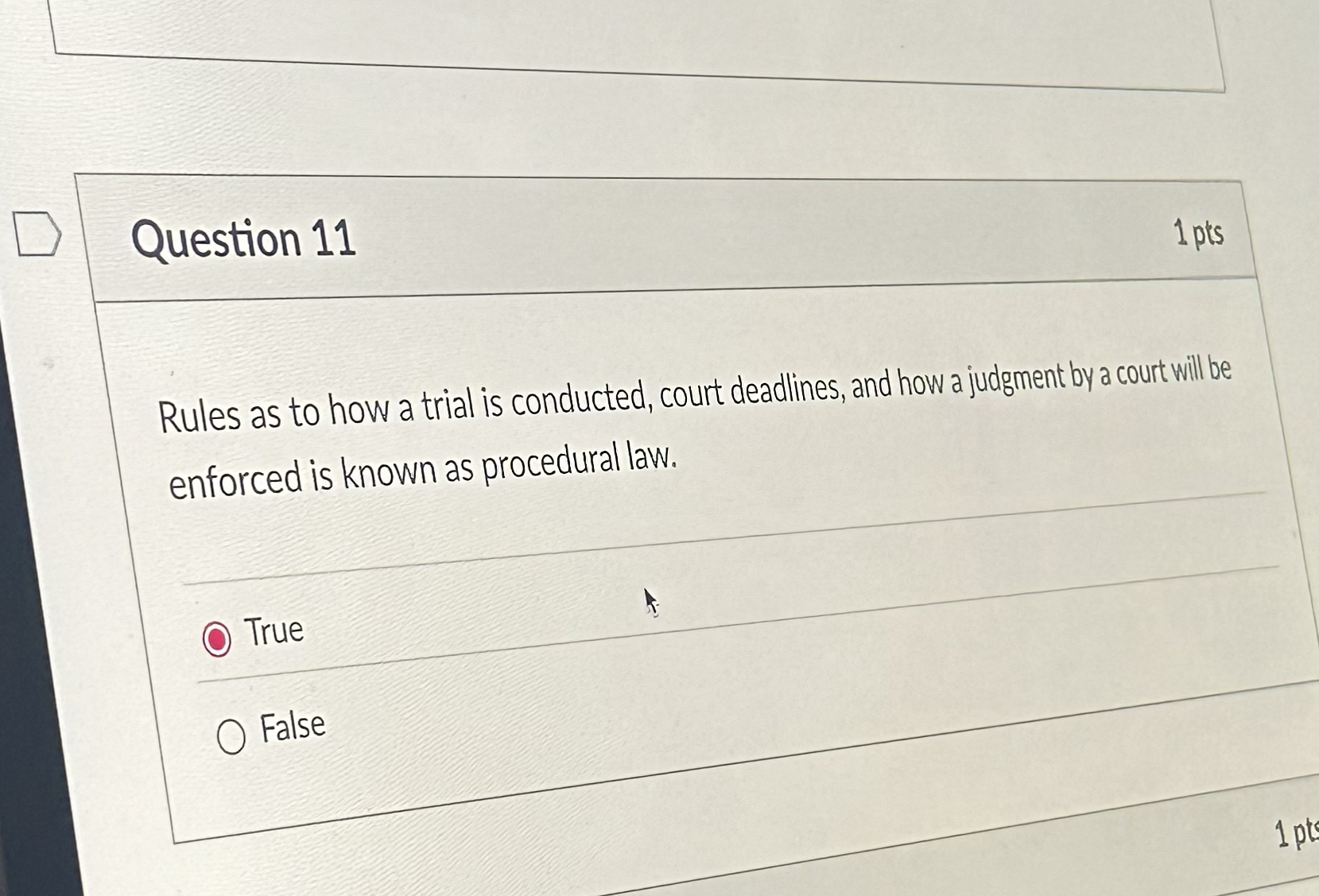  Question 11 Rules as to how a trial is conducted, court