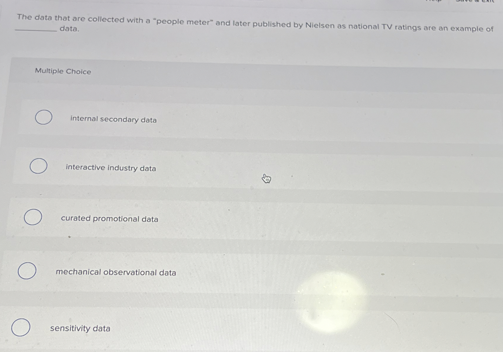  The data that are collected with a "people meter" and later
