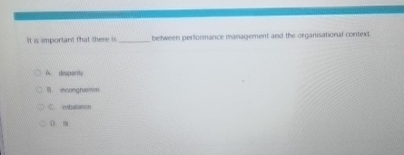  It is important that there is between performance management and the