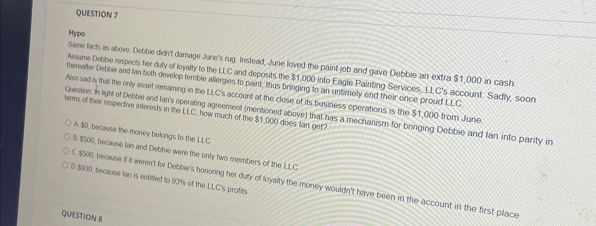  QUESTION 7 Hypo Same facts as above. Debbie didn't damage June's