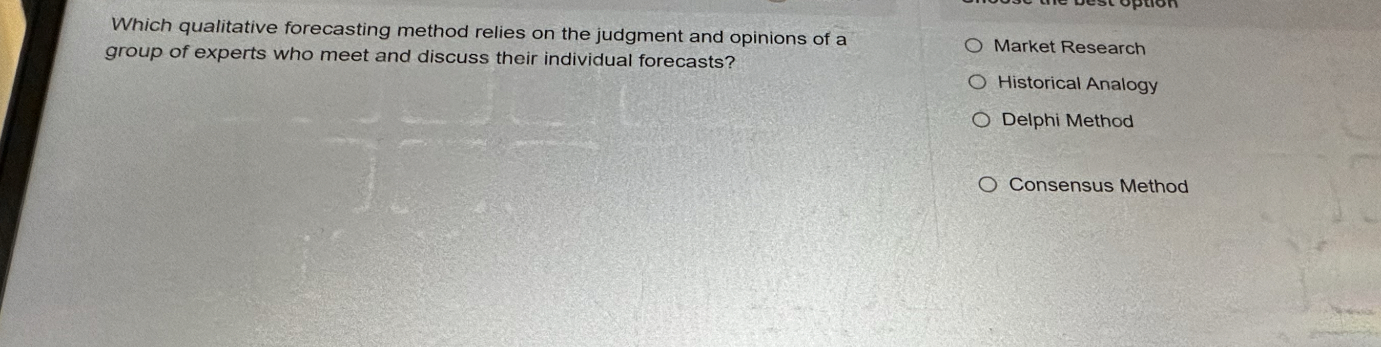  Which qualitative forecasting method relies on the judgment and opinions of