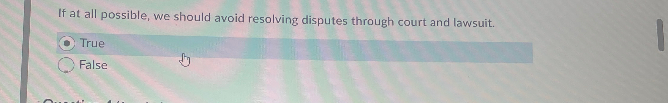  If at all possible, we should avoid resolving disputes through court
