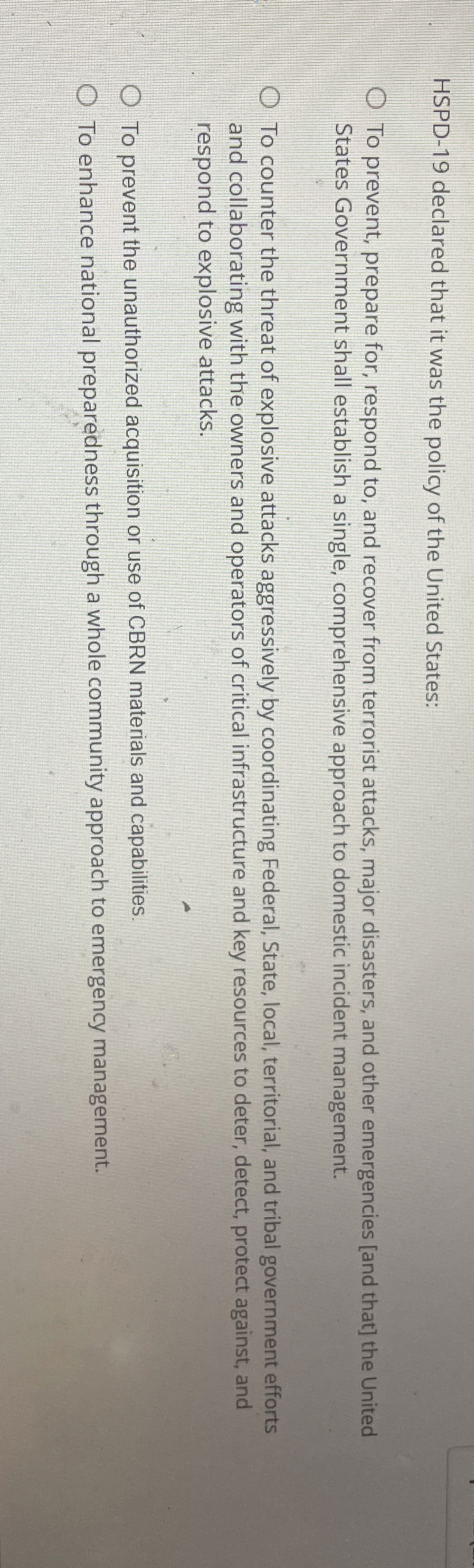  HSPD-19 declared that it was the policy of the United States: