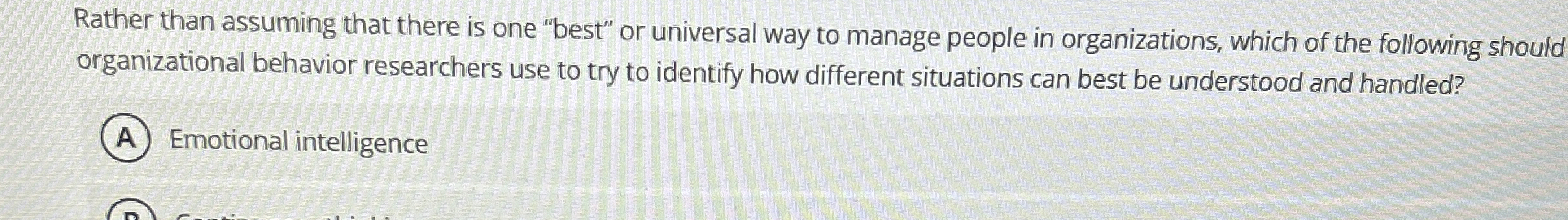  Rather than assuming that there is one "best" or universal way